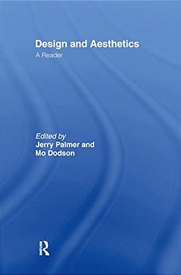 Design And Aesthetics: A Reader-..