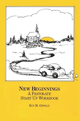 New Beginnings: The Pastorate Start Up Workbook-..