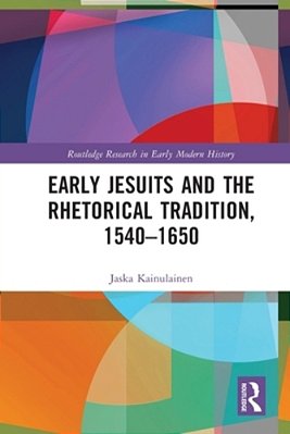 Early Jesuits And The Rhetorical Tradition-..