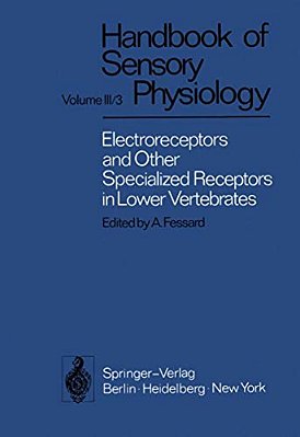 Electroreceptors And Other Specialized Receptors In Lower Vertrebrates-..