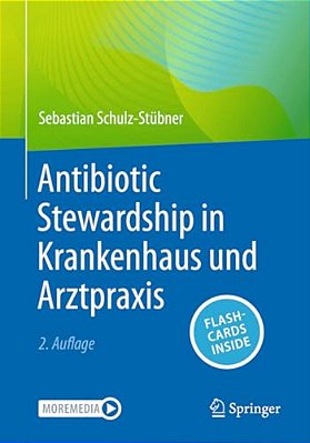 Antibiotic Stewardship In Krankenhaus Und Arztpraxis-..