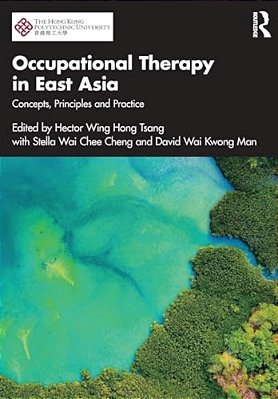 Occupational Therapy In East Asia: Concepts, Principles And Practice-..
