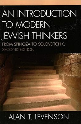 Introduction To Modern Jewish Thinkers: From Spinoza To Soloveitchik-..
