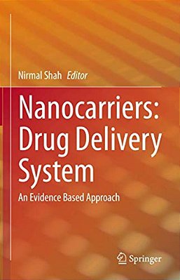 Nanocarriers: Drug Delivery System: An Evidence Based Approach-..