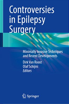 Controversies In Epilepsy Surgery: Minimally Invasive Techniques And Recent Developments-..