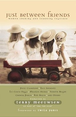 A Just Between Friends: Women Sharing And Learning Together-..