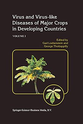 Virus And Virus-Like Diseases Of Major Crops In Developing Countries-..