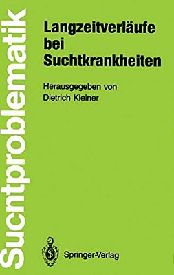 Langzeitverläufe Bei Suchtkrankheiten-..