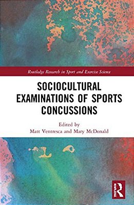 Sociocultural Examinations Of Sports Concussions-..