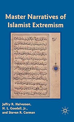 Master Narratives Of Islamist Extremism-..