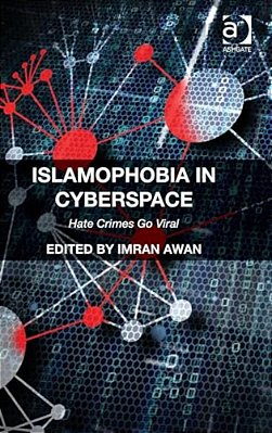 Islamophobia In Cyberspace: Hate Crimes Go Viral-..