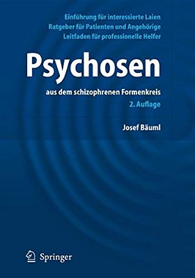 Psychosen:: Aus Dem Schizophrenen Formenkreis-..
