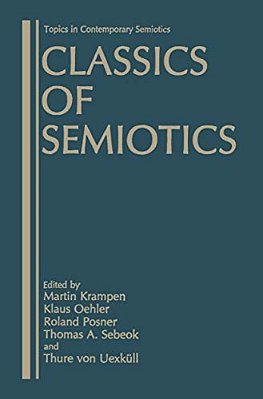 Classics Of Semiotics-..