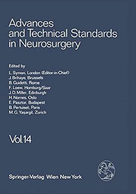 Advances And Technical Standards In Neurosurgery: Volume 14-..