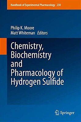 Chemistry, Biochemistry And Pharmacology Of Hydrogen Sulfide-..