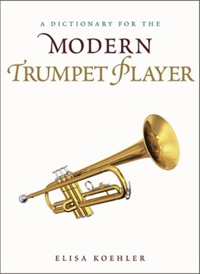 Dictionary For The Modern Trumpet Player-..