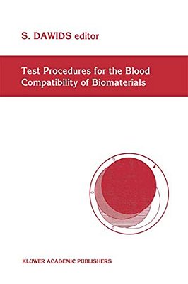 Test Procedures For The Blood Compatibility Of Biomaterials-..