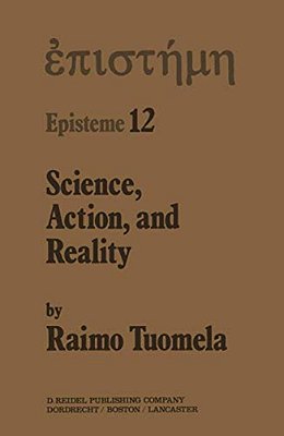 Science, Action, And Reality-..