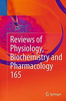 Reviews Of Physiology, Biochemistry And Pharmacology, Vol. 165-..