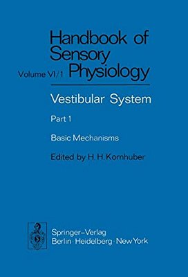 Vestibular System Part 1: Basic Mechanisms-..