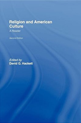 Religion And American Culture: A Reader-..