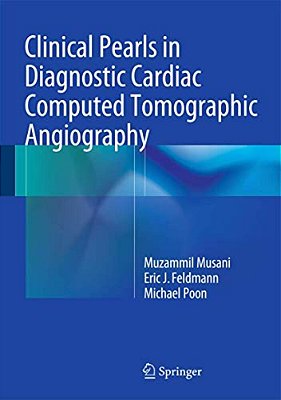 Clinical Pearls In Diagnostic Cardiac Computed Tomographic Angiography-..