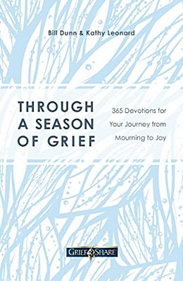 Through A Season Of Grief: 365 Devotions For Your Journey From Mourning To Joy-..