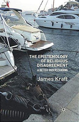 The Epistemology Of Religious Disagreement: A Better Understanding-..