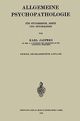 Allgemeine Psychopathologie Für Studierende, Ärzte Und Psychologen-..