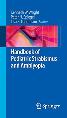 Handbook Of Pediatric Strabismus And Amblyopia-..