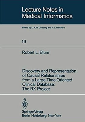 Discovery And Representation Of Causal Relationships From A Large Time-Oriented Clinical Database: The Rx Project: The Rx Project-..