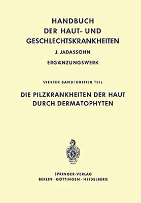 Die Pilzkrankheiten Der Haut Durch Dermatophyten-..