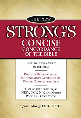 New Strong's Concise Concordance Of The Bible-..