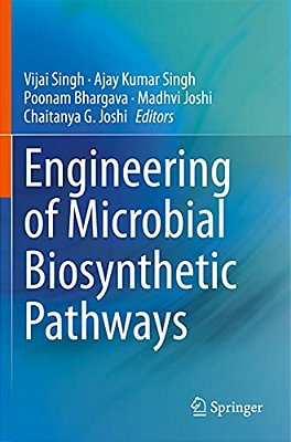 Engineering Of Microbial Biosynthetic Pathways-..