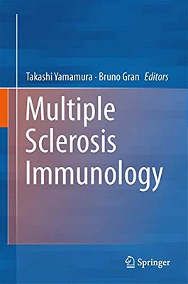 Multiple Sclerosis Immunology: A Foundation For Current And Future Treatments-..
