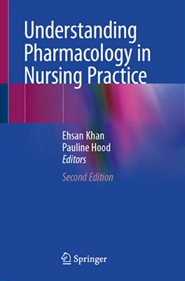 Understanding Pharmacology In Nursing Practice-..