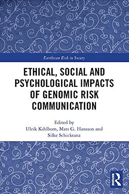 Ethical, Social And Psychological Impacts Of Genomic Risk Communication-..