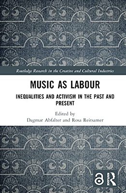 Music As Labour: Inequalities And Activism In The Past And Present-..
