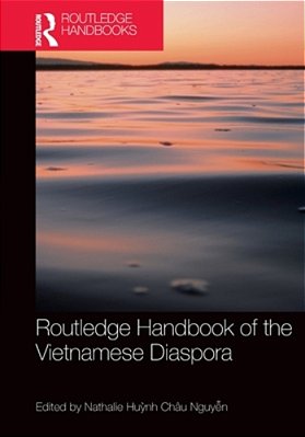 Routledge Handbook Of The Vietnamese Diaspora-..
