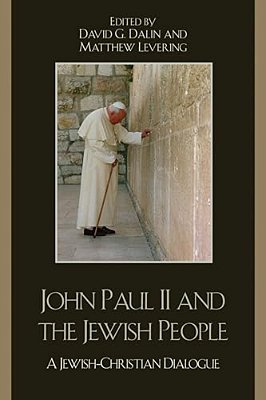 John Paul II And The Jewish People: A Christian-Jewish Dialogue-..