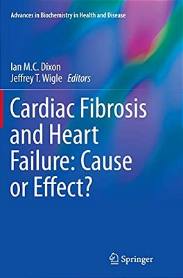 Cardiac Fibrosis And Heart Failure: Cause Or Effect?-..