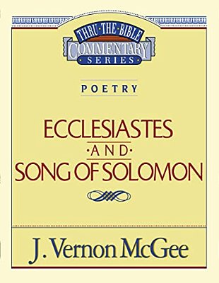 Thru The Bible Vol. 21: Poetry (Ecclesiastes/Song Of Solomon): 21-..