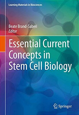 Essential Current Concepts In Stem Cell Biology-..