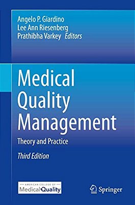 Medical Quality Management: Theory And Practice-..