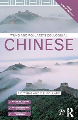 T'Ung & Pollard's Colloquial Chinese-..