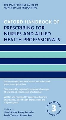 Oxford Handbook Of Prescribing For Nurses And Allied Health Professionals-..