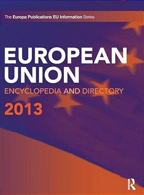 European Union Encyclopedia And Directory 2013-..