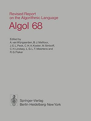 Revised Report On The Algorithmic Language Algol 68-..