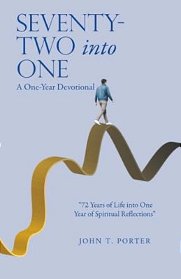 Seventy-Two Into One: A One-Year Devotional-..