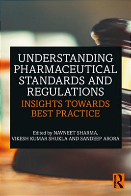 Understanding Pharmaceutical Standards And Regulations: Insights Towards Best Practice-..